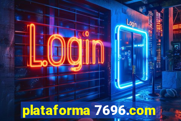 plataforma 7696.com